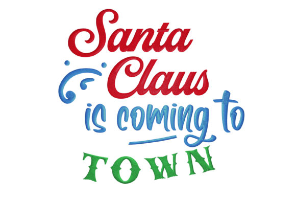 Santa Claus is Coming to Town Embroidery Review